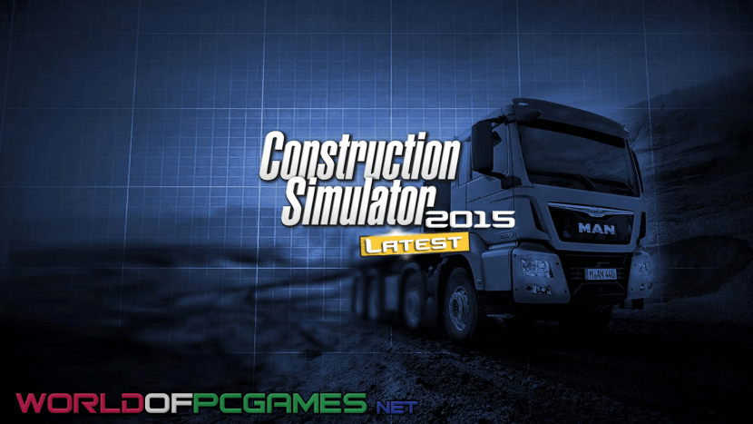 Construction Simulator 2015 Free Download PC Game By worldofpcgames.com