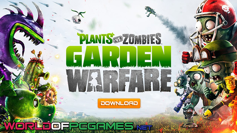 Plant VS Zombies Garden Warfare Free Download PC Game By worldofpcgames.com