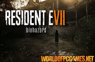 Resident Evil 7 Free Download PC Game By worldofpcgames.com