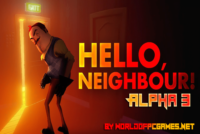 Hello Neighbor Alpha 3 Free Download PC Game By worldofpcgames.com