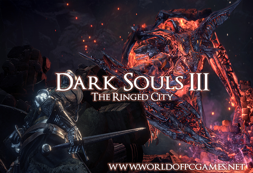 Dark Souls 3 The Ringed City Free Download PC Game By worldofpcgames.com