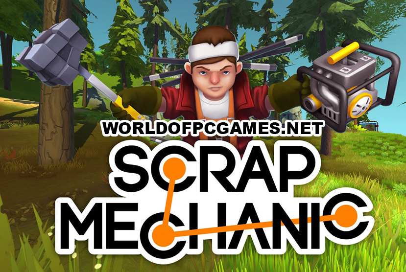 Scrap Mechanic Free Download PC Game By worldofpcgames.com