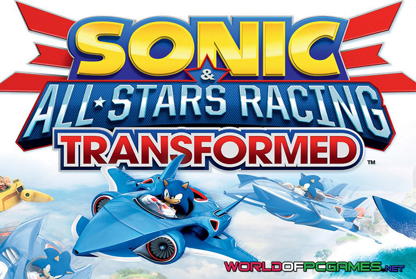 Sonic & All Stars Racing Transformed Free Download By worldofpcgames.com