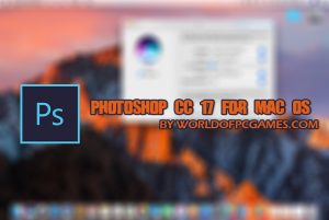 Adobe Photoshop CC 17 Free Download For Mac OS By Worldofpcgames.com