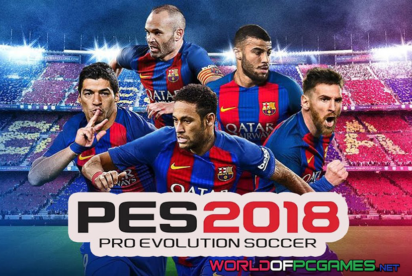 Pro Evolution Soccer 2018 Free Download PC Game By worldofpcgames.com