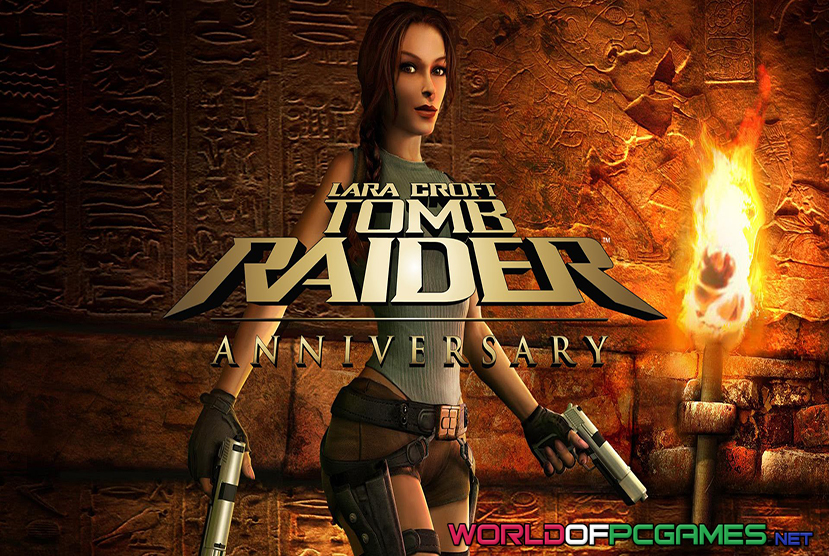 Tomb Raider Anniversary Free Download PC Game By worldofpcgames.com