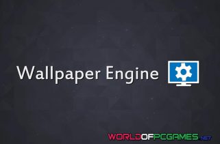 Wallpaper Engine Free Download By worldofpcgames.com