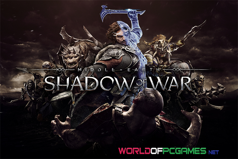 Middle Earth Shadow Of War Free Download PC Game By worldofpcgames.comm