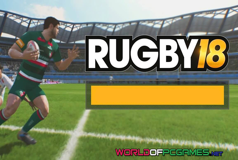 Rugby 18 Free Download PC Game By worldofpcgames.comm