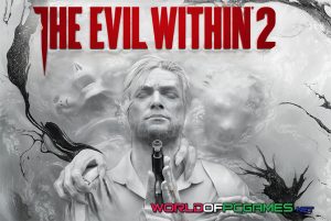 The Evil Within 2 Free Download PC Game By Worldofpcgames.com