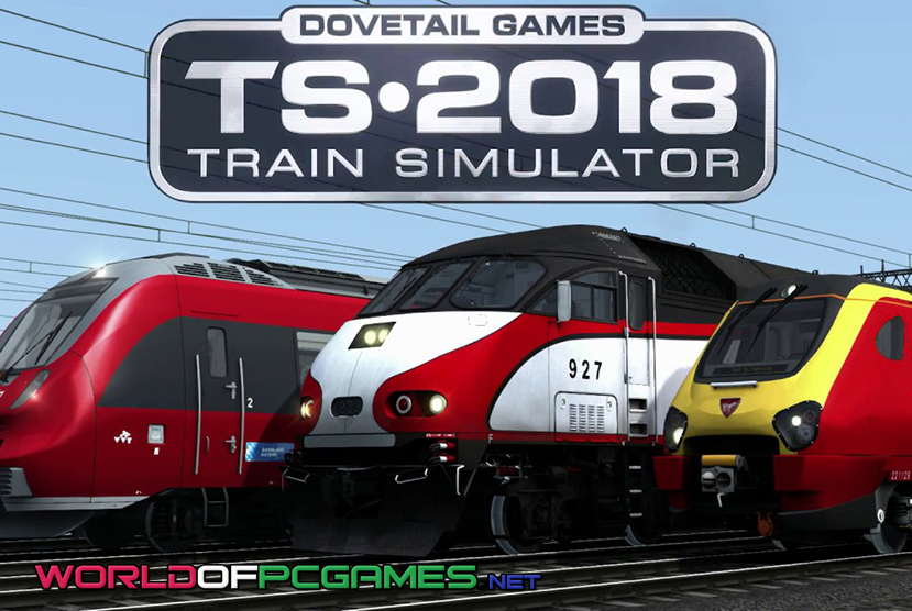 Train Simulator 2018 Free Download PC Game By worldofpcgames.comm