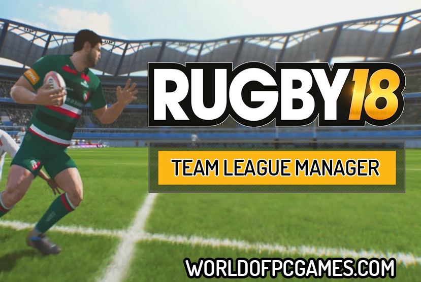 Rugby League Team Manager 2018 Free Download PC Game By worldofpcgames.comm