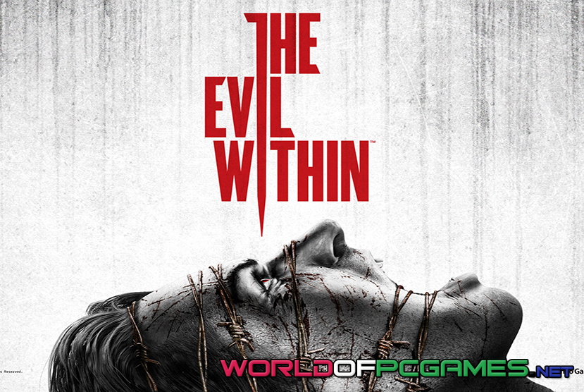 The Evil Within Free Download PC Game By worldofpcgames.comm