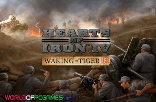 Hearts Of Iron IV Free Download Waking The Tiger PC Game By worldofpcgames.comm