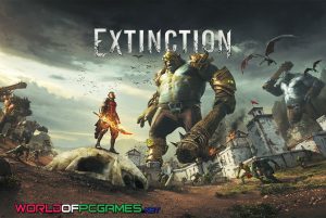 Extinction Free Download PC Game By Worldofpcgames.com