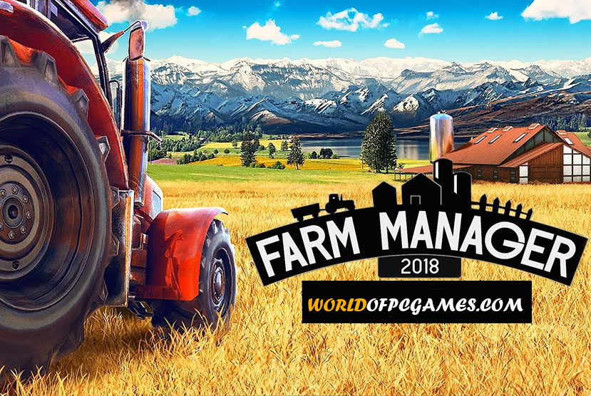 Farm Manager 2018 Free Download PC Game By worldofpcgames.comm