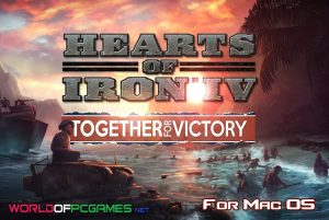 Hearts Of Iron IV Free Download For Mac OS By Worldofpcgames.com