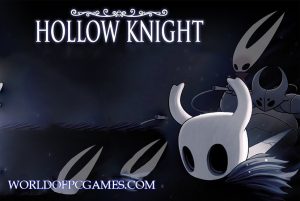 Hollow Knight Free Download PC Game By Worldofpcgames.com