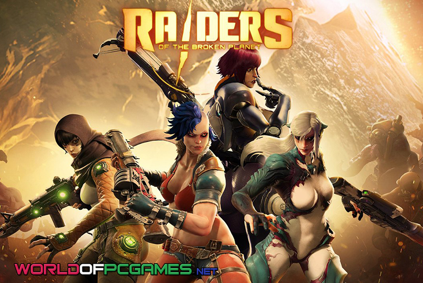 Raiders Of The Broken Planet Free Download PC Game By worldofpcgames.comm