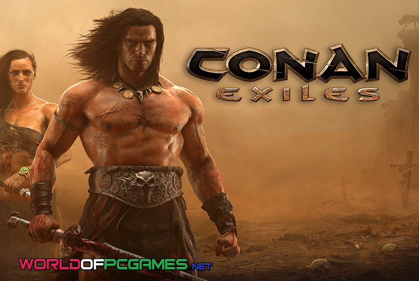 Conan Exiles Free Download PC Game By worldofpcgames.com