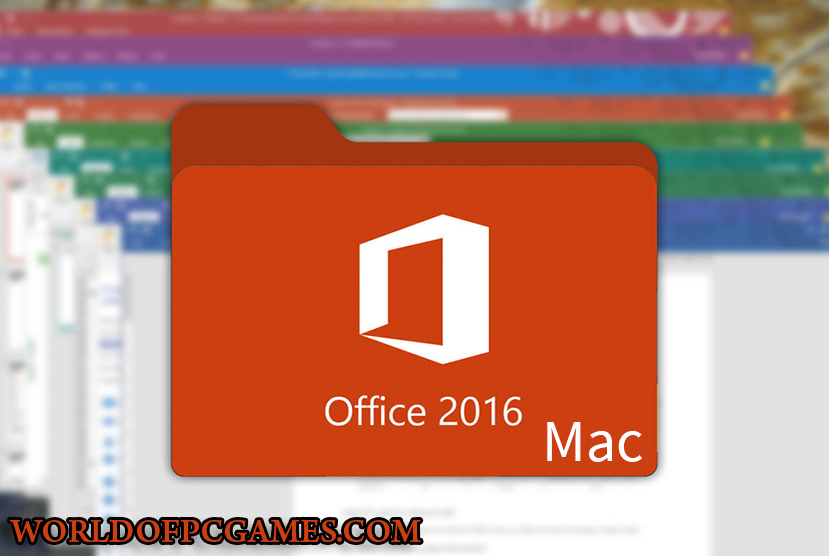 Microsoft Office 2016 Mac Free Download Latest By worldofpcgames.comm