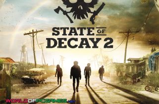 State Of Decay 2 Free Download PC Game By worldofpcgames.comm