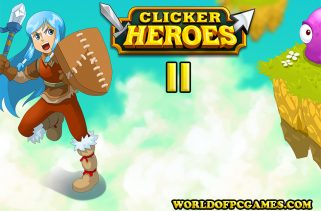 Clicker Heroes 2 Free Download PC Game By worldofpcgames.comm