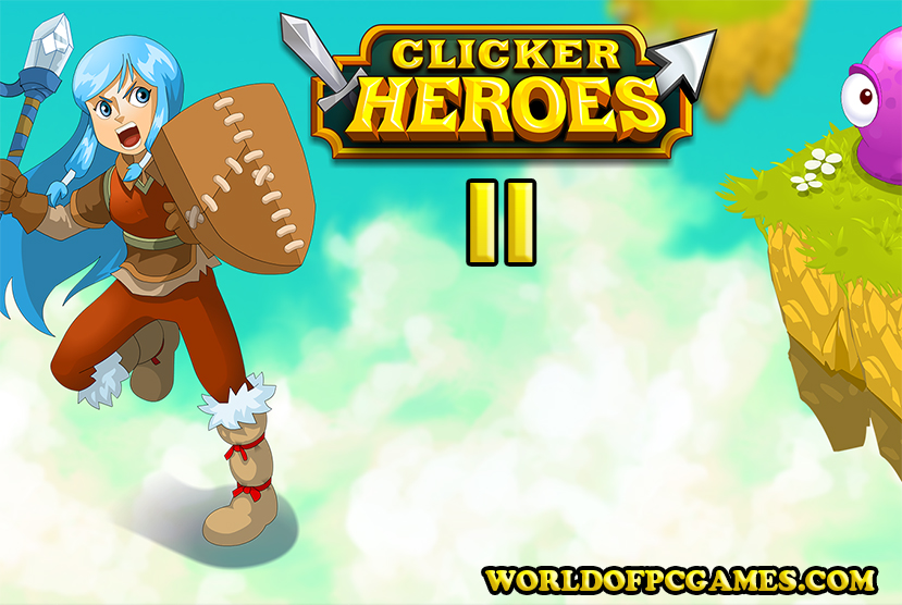 Clicker Heroes 2 Free Download PC Game By worldofpcgames.comm