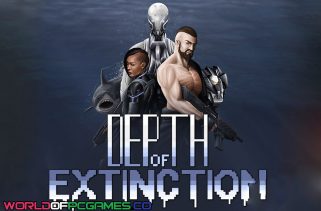 Depth Of Extinction Free Download PC Game By worldofpcgames.com