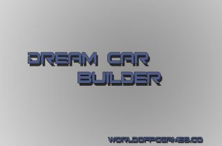 Dream Car Builder Free Download PC Game By worldofpcgames.com