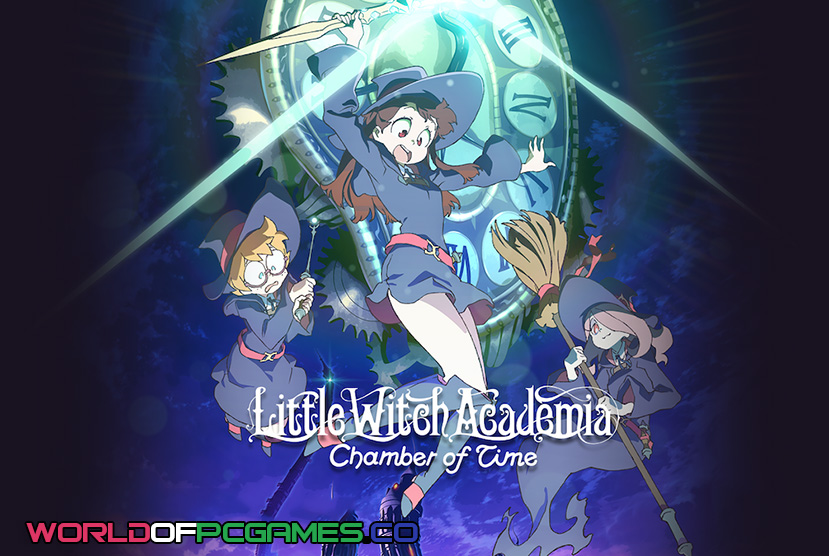 Little Witch Academia Chamber Of Time Free Download PC Game By worldofpcgames.com