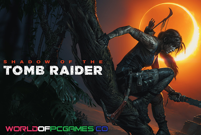 Shadow Of The Tomb Raider Free Download PC Game By worldofpcgames.com