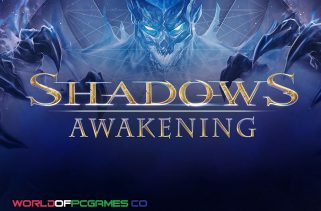 Shadows Awakening Free Download PC Game By worldofpcgames.com