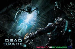 Dead Space 2 Free Download PC Game By worldofpcgames.com