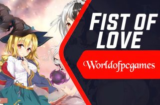 Fist Of Love Free Download PC Game By worldofpcgames.com