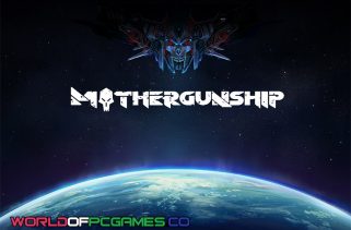 MOTHERGUNSHIP Free Download PC Game By worldofpcgames.com