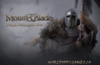 Mount & Blade Full Collection Free Download PC Game By worldofpcgames.com