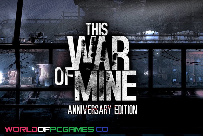 This War Of Mine Free Download PC Game By worldofpcgames.com