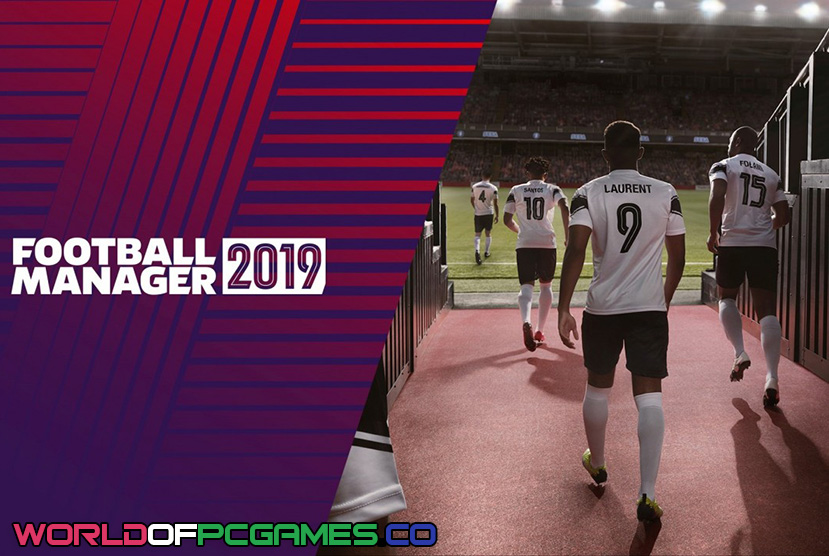 Football Manager 2019 Free Download PC Game By worldofpcgames.com