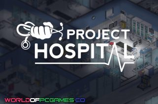 Project Hospital Free Download PC Game By worldofpcgames.com