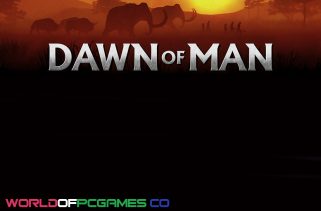 Dawn Of Man Free Download PC Game By worldofpcgames.com