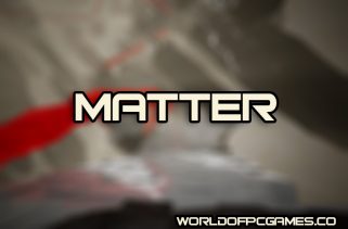 Matter Free Download PC Game By worldofpcgames.com