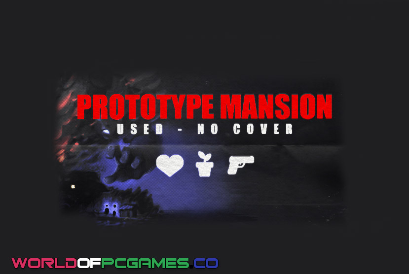 Prototype Mansion Free Download PC Game By worldofpcgames.com