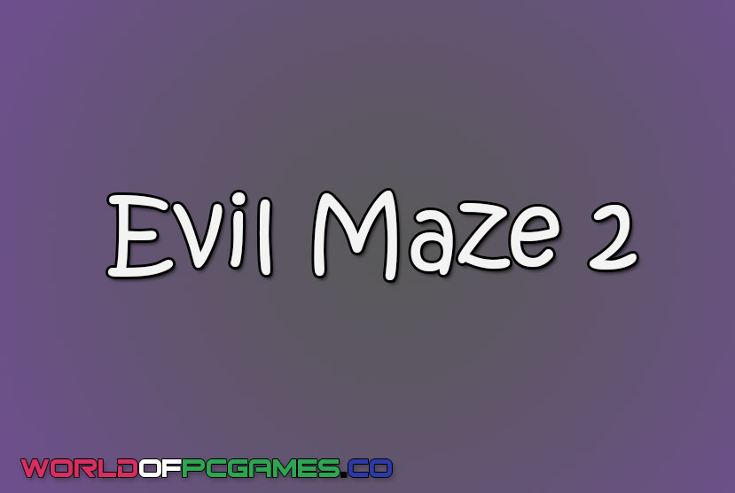 Evil Maze 2 Free Download By worldofpcgames.com