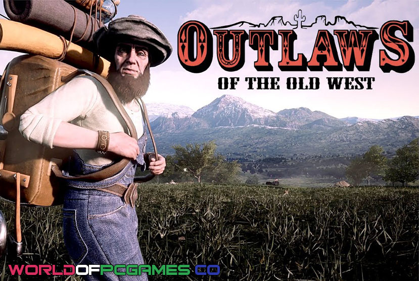 Outlaws Of The Old West Free Download PC Game By worldofpcgames.com