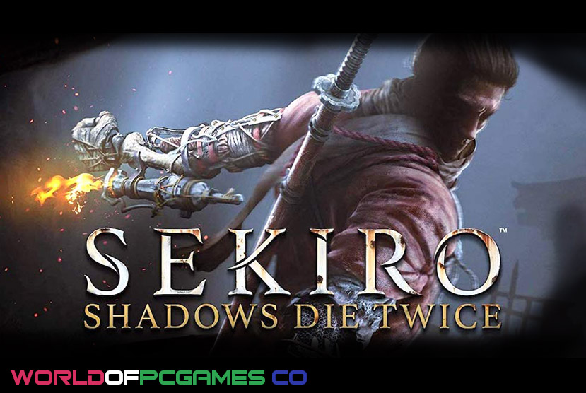 Sekiro Shadows Die Twice Free Download PC Game By worldofpcgames.com