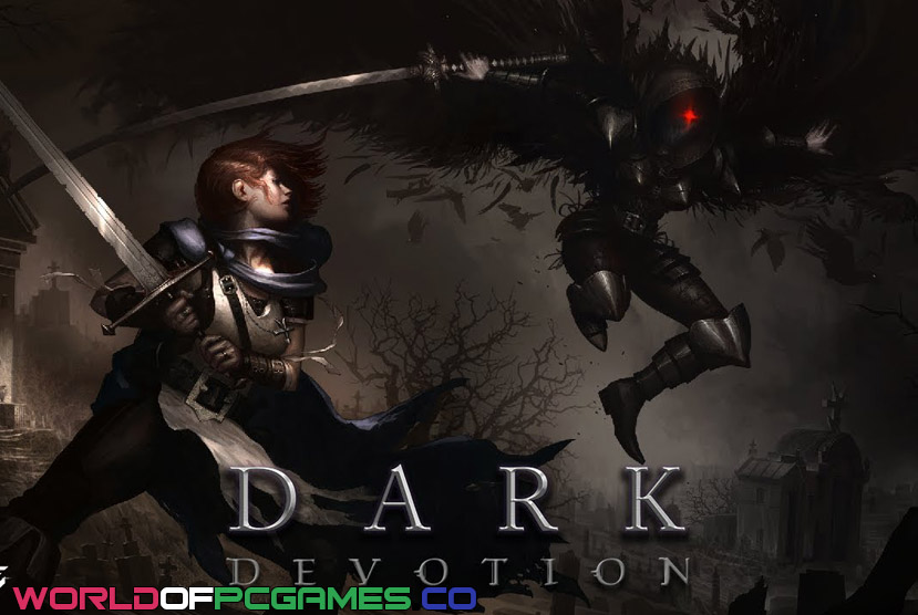 Dark Devotion Free Download PC Game By worldofpcgames.com