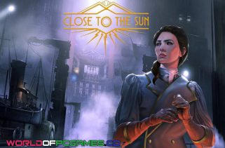 Close To The Sun Free Download PC Game By worldofpcgames.com