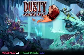 Dusty Raging Fist Free Download PC Game By worldofpcgames.com