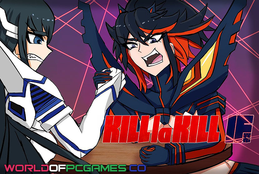 Kill La Kill IF Free Download By worldofpcgames.com